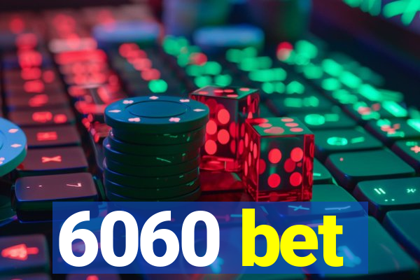 6060 bet